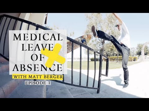 Matt Berger | Medical Leave Of Absence: Episode 1