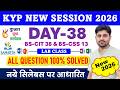 KYP New Session 38 KYP Day 38 2026 BS CIT 38 BS CSS 13 All Questions Solved 100 Correct