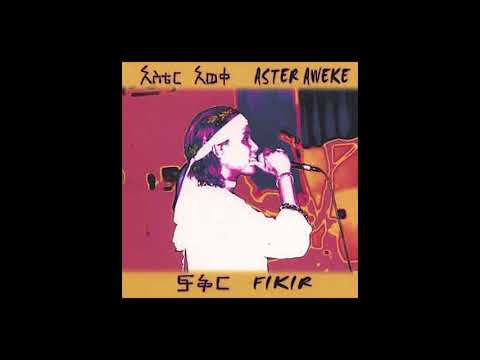 Aster Aweke - Fikir (Full Album)