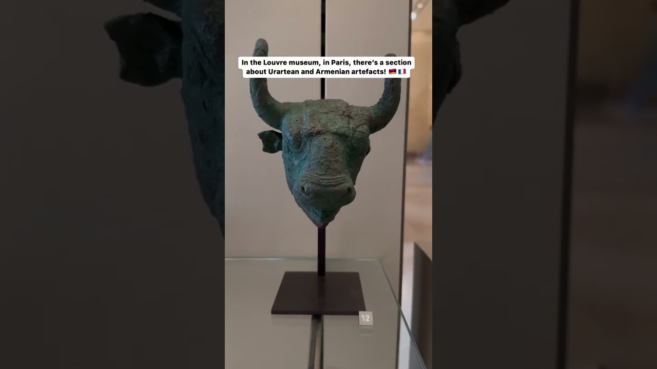 Urartean and Armenian artefacts at Louvre Museum!