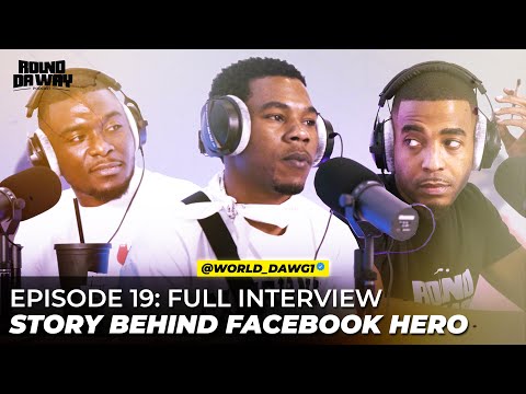 EP19: World Dawg Talks How He Become Facebook Hero, Chronic Law, Squash, Comedian Career and Collabs