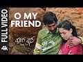 Full Video O My Friend Happy Days Movie Varun Sandesh Micky J M Vanamali A Sekhar Kammula