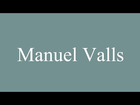 How to Pronounce ''Manuel Valls'' Correctly in French