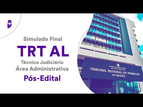 Simulado Final TRT AL – Técnico Judiciário – Área Administrativa – Pós-Edital - Correção