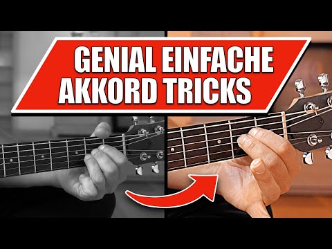 Genial einfache Tricks für alle Akkorde