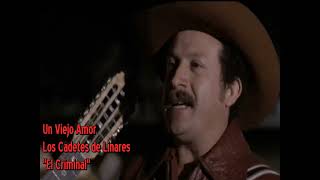 Un Viejo Amor -  Los Cadetes de Linares (...de Pelicula)