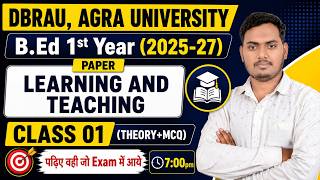 Learning and Teaching | Theory + MCQ (01) | B.Ed 1st Year 2026 | DBRAU Agra University | TPS