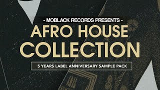 Video thumbnail for Afro House Sample - MoBlack Records Afro House Collection by Black Octopus Sound