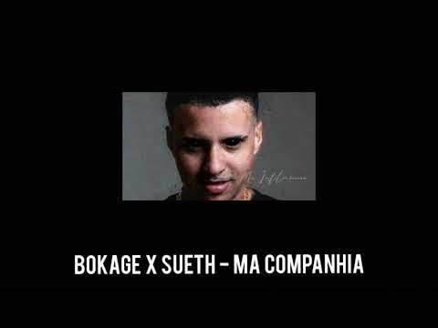 Bokage x Sueth - Má companhia (Oficial prévia)