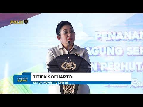 KETUA KOMISI IV DPR APRESIASI KAPOLRI DUKUNG SWASEMBADA PANGAN