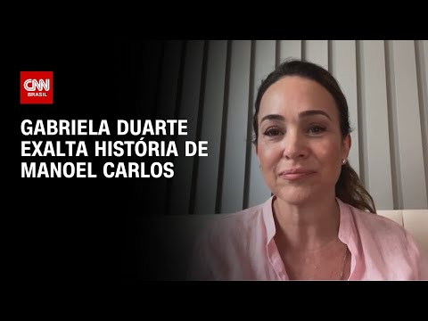 Atriz Gabriela Duarte comenta legado do autor Manoel Carlos | AGORA CNN