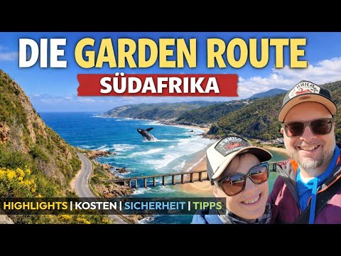 GARDEN ROUTE South Africa - TIPS for your trip & Our highlights