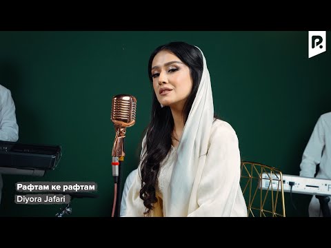 Diyora Jafari | Диёра Жафари - Рафтам ке рафтам