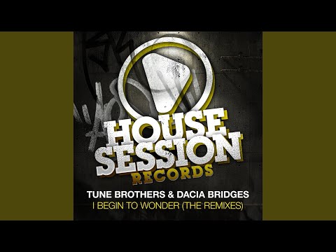 I Begin to Wonder (DJ Soulstar Remix)