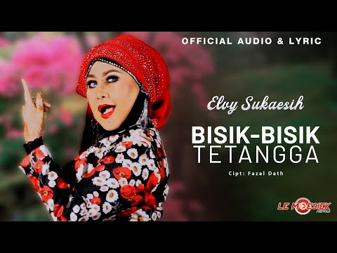 Elvy Sukaesih - Bisik - Bisik Tetangga (Official Audio & Lyric)