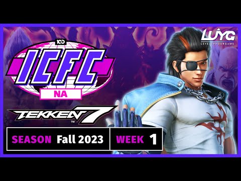 ICFC North America - TEKKEN 7 - Fall 2023 Week 1
