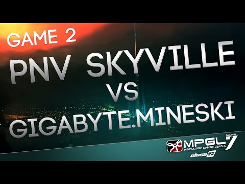 MPGL 7 Leg 4 Class S - Gigabyte.Mineski vs PNV Skyville - Game 2 - Best of 3 | Denki and Vinrab