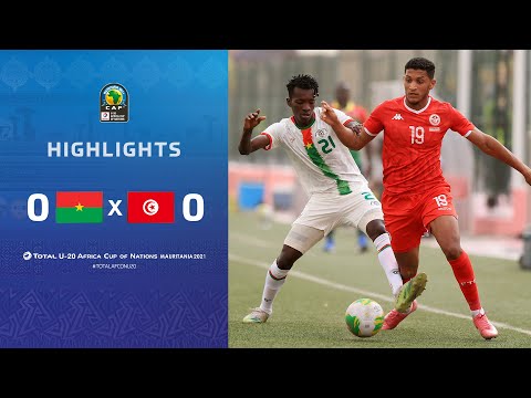 HIGHLIGHTS | Total AFCONU20​ 2021​ | Round 1 - Group B : Burkina Faso 0-0 Tunisia