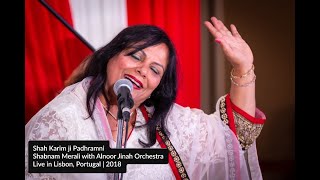 Shabnam Merali | Shah Karim ji Padhramni | Live in Lisbon | July 2018