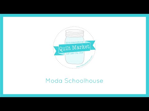 Quilt Market 2016 - Moda Schoolhouse!