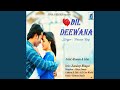 Dil Deewana