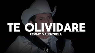 TE OLVIDARE • REMMY VALENZUELA (LETRAS/LYRICS) {CORRIDOS 2024}