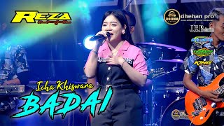 Download lagu BADAI - ICHA KHISWARA 'PENYANYI VIRALL' REZA MUSIK X DHEHAN AUDIO mp3