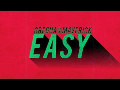 Gregua x Maverick - Easy
