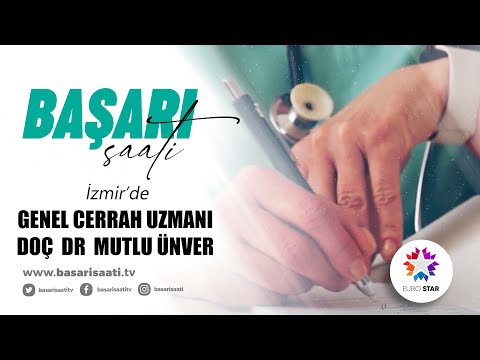 GENEL CERRAH UZMANI DOÇ  DR  MUTLU ÜNVER - EURO STAR TV | BAŞARI SAATİ