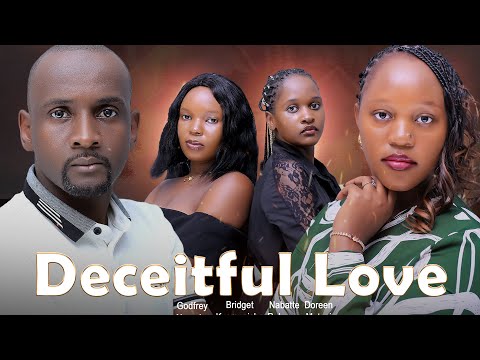 DECEITFUL LOVE   Latest uganda movie 2025