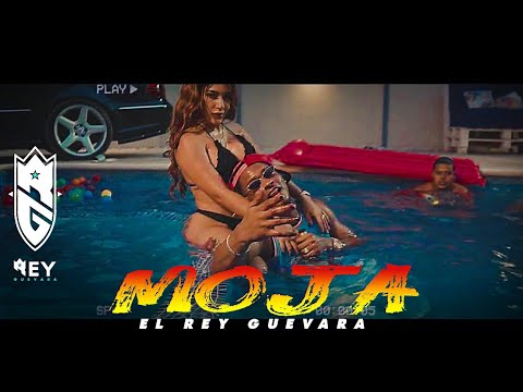 El Rey Guevara - 💦  Moja ( Video Oficial )