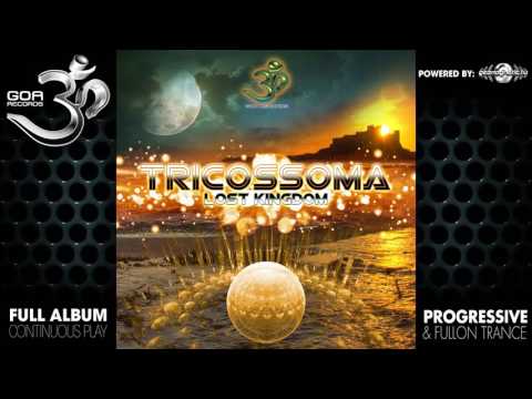 Tricossoma - Lost Kingdom (goaLP022 / Goa Records) ::[Full Album / HD]::