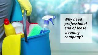 Why Need Professional End Of Lease Cleaning Company?