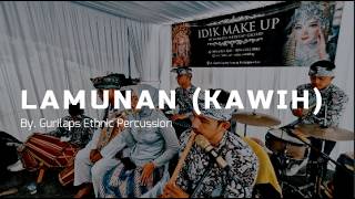 Download lagu LAMUNAN (kawih) | BY GURILAPS ETHNIC PERCUSSION mp3