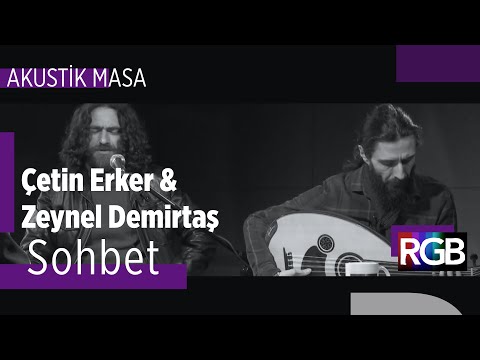 Çetin Erker ve Zeynel Demirtaş ile Sanat Dolu Sohbet #akustikmasa ‘da