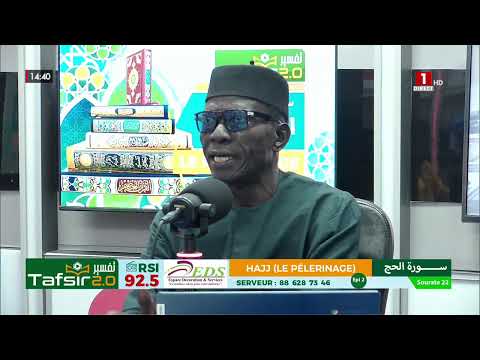 TAFSIR 2.0 : DU 8 MAI 2026 - 22 - Sourate Hajj (Le pèlerinage) - EPI 2 AVEC OUSTAZ TAYIB SOCE