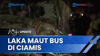 Kecelakaan Bus di Ciamis 4 Orang Tewas Tabrak 3 Rumah 4 Motor, Saksi Ada Penumpang Lompat dari Kaca