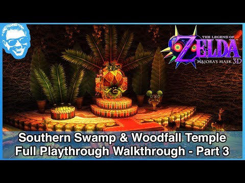 Southern Swamp & Woodfall Temple - The Legend of Zelda Majora's Mask 3D  Walkthrough - Part 3 [4k]