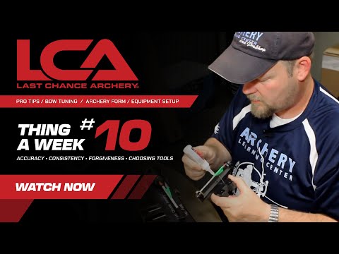Thing A Week #10 | “Precise and Accurate Fletching”