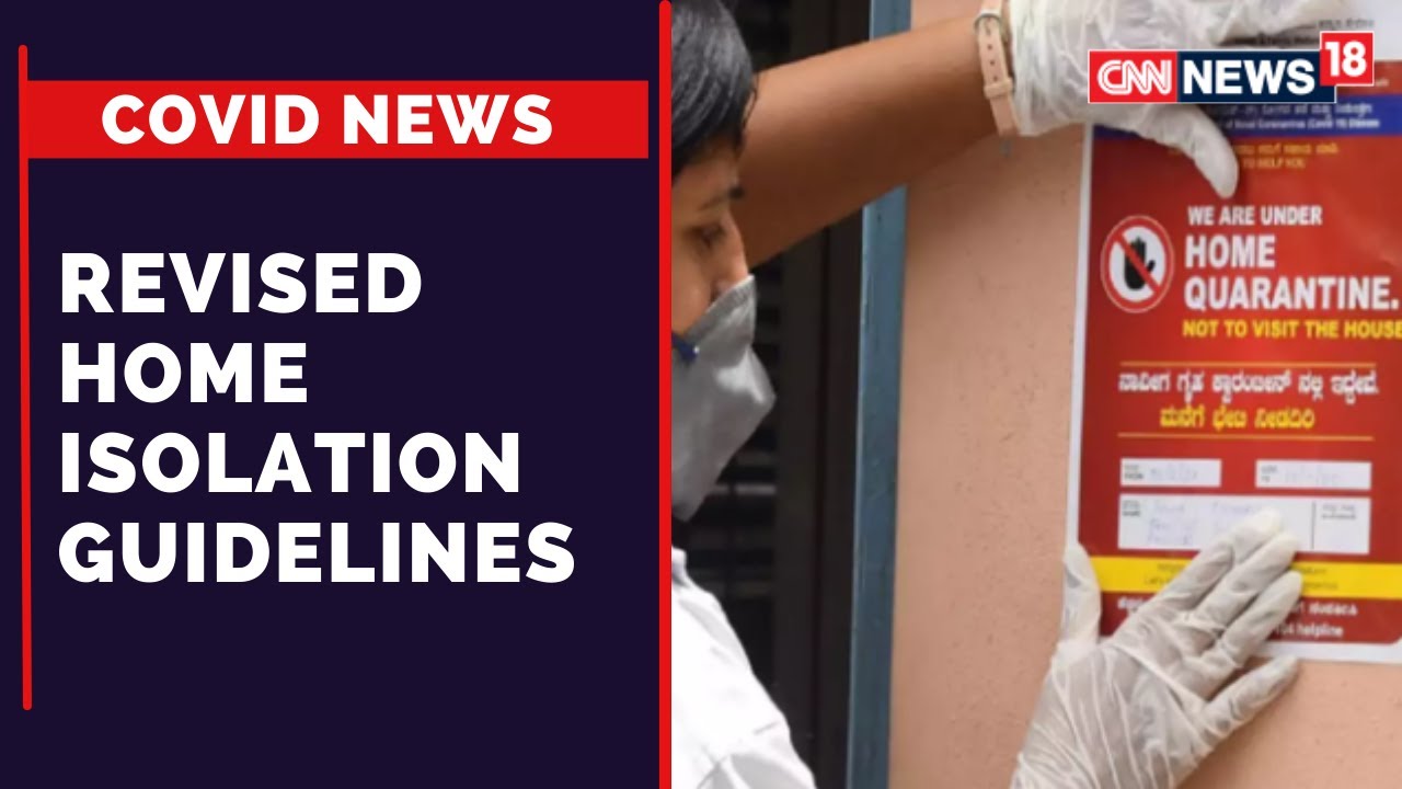 COVID News Centre Revises Home Isolation Guidelines