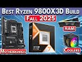 Best Ryzen 9800X3D PC Build 2025 Best GPU RAM Motherboard More