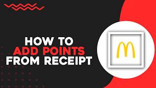 How To Add Points to McDonald's App From Receipt (Easiest Way)
