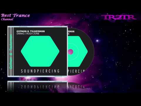 Gofman and Tsukerman - Rush Zone (Original mix)