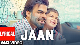 Jaan (Lyrical) by Sarthi K