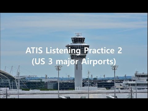 ATIS Listening Practice 2 (US major 3 airports)