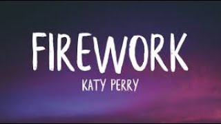 Katy Perry - Firework | 1 Hour Loop/Lyrics |