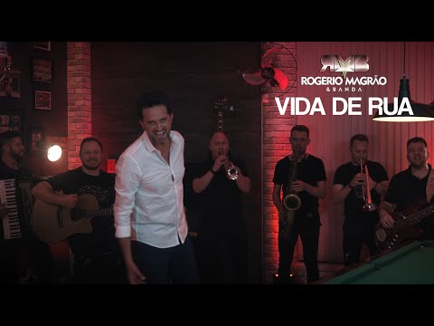 Vida De Rua - Rogério Magrão e Banda