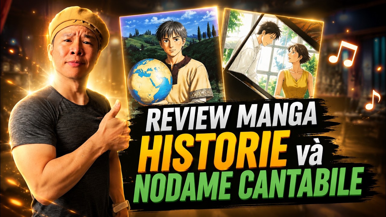 Dưa Leo review manga Historie và Nodame Cantabile