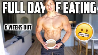 FULL DAY OF EATING!! | 6 Weeks Out | Road To Pro | WHAT I'M EATING TO GET SHREDDED