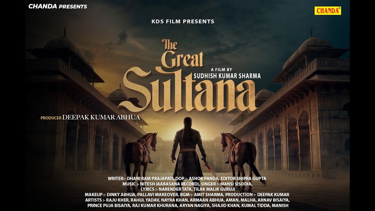 दी ग्रेट सुल्ताना - The Great Sultana - Raju Kher , Rahul Yadav , Nayra Khan - New Movie 2025